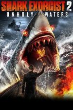 Watch Shark Exorcist 2 2KMovies