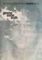 Watch Gimme Some Truth: The Making of John Lennon\'s Imagine Album 2KMovies
