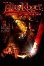 Watch Jolly Roger Massacre at Cutter's Cove 2KMovies