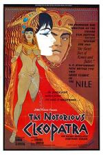 Watch The Notorious Cleopatra 2KMovies