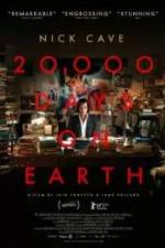 Watch 20,000 Days on Earth 2KMovies