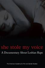 Watch She Stole My Voice: A Documentary about Lesbian Rape 2KMovies