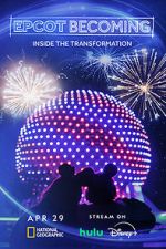 Watch EPCOT Becoming (TV Special 2024) 2KMovies