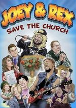 Watch Joey & Rex Save the Church 2KMovies