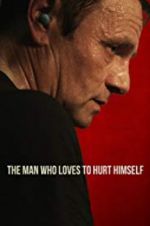Watch The Man Who Loves to Hurt Himself 2KMovies