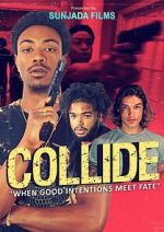 Watch Collide 2KMovies
