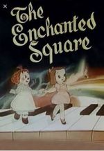 Watch The Enchanted Square (Short 1947) 2KMovies