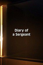Watch Diary of a Sergeant 2KMovies
