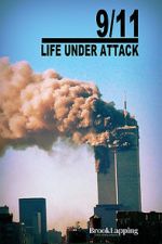 Watch 9/11: Life Under Attack 2KMovies