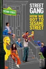 Watch Street Gang: How We Got to Sesame Street 2KMovies