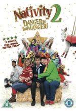 Watch Nativity 2: Danger in the Manger! 2KMovies