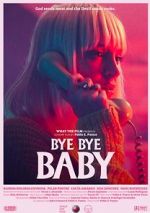 Watch Bye Bye Baby (Short 2017) 2KMovies