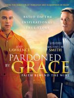Watch Pardoned by Grace 2KMovies