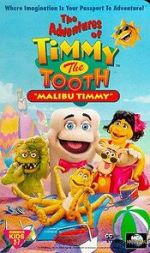 Watch The Adventures of Timmy the Tooth: Malibu Timmy 2KMovies