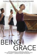 Watch Being Grace 2KMovies