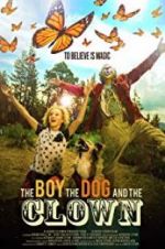 Watch The Boy, the Dog and the Clown 2KMovies