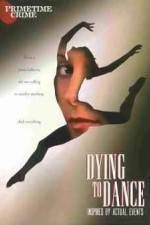 Watch Dying to Dance 2KMovies