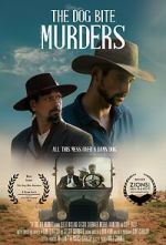 Watch The Dog Bite Murders 2KMovies