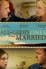 Watch All the Good Ones Are Married 2KMovies