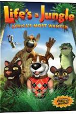 Watch Life's A Jungle: Africa's Most Wanted 2KMovies