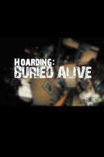 Watch Hoarders Buried Alive 2KMovies