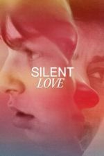 Watch Silent Love 2KMovies