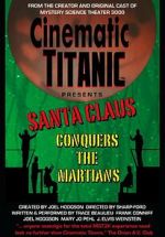 Watch Cinematic Titanic: Santa Claus Conquers the Martians 2KMovies