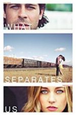 Watch What Separates Us 2KMovies