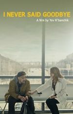 Watch I Never Said Goodbye 2KMovies