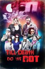 Watch Till Death Do We Rot 2KMovies