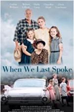 Watch When We Last Spoke 2KMovies