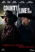 Watch County Line: No Fear 2KMovies