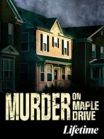 Watch Murder on Maple Drive 2KMovies
