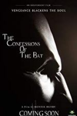 Watch The Confessions of The Bat 2KMovies