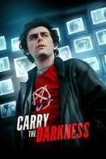 Watch Carry the Darkness 2KMovies