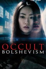 Watch Occult Bolshevism 2KMovies