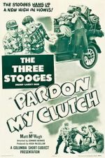 Watch Pardon My Clutch 2KMovies