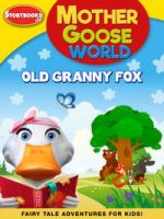 Watch Mother Goose World: Old Granny Fox 2KMovies