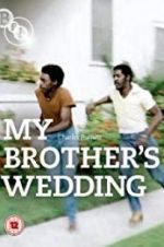 Watch My Brother\'s Wedding 2KMovies
