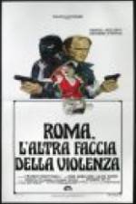 Watch Rome: The Other Side of Violence 2KMovies