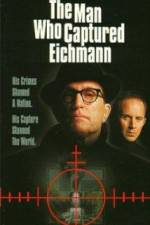 Watch The Man Who Captured Eichmann 2KMovies