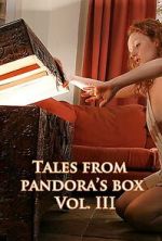 Watch Tales from Pandora\'s Box 3 2KMovies
