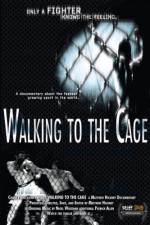 Watch Walking to the Cage 2KMovies