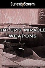 Watch Hitler\'s Miracle Weapons 2KMovies