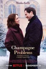 Watch Champagne Problems 2KMovies