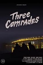 Watch Three Comrades 2KMovies