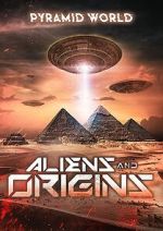 Watch Pyramid World: Aliens and Origins 2KMovies