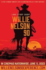 Watch Long Story Short: Willie Nelson 90 2KMovies