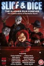 Watch Slice and Dice: The Slasher Film Forever 2KMovies