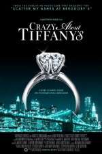 Watch Crazy About Tiffany's 2KMovies